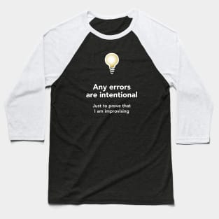 It's intentional (Dark) Baseball T-Shirt